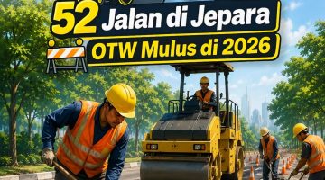 52 Jalan di Jepara OTW Mulus di 2026!